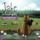 Jake the Growling Dog Goes to Doggy Daycare cover