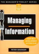 Managing Information (Manager's Toolkit Series) cover