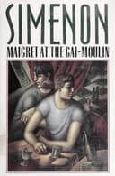 Maigret at the Gai-Moulin cover