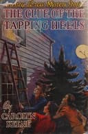 The Clue of the Tapping Heels cover