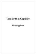 Tom Swift in Captivity cover