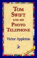 Tom Swift and His Photo Telephone cover